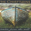 CHIEFTAINS, irish music, water from the well, LYRICS, Chieftains, WATER FROM THE WELL, sheetmusic, CDS, chieftains, cds, sheet music, SHEETMUSIC, SHEET MUSIC, Sheetmusic, Sheet Music, Lyrics, lyrics