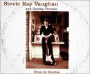 Blues At Sunrise, Stevie Ray Vaughan & Double